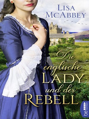 cover image of Die englische Lady und der Rebell